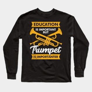 Funny Trumpet Player Trumpeter Gift Long Sleeve T-Shirt